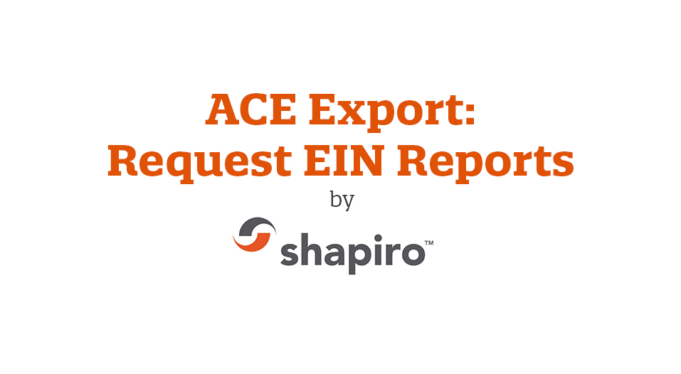 ACE Export Request EIN Reports 1